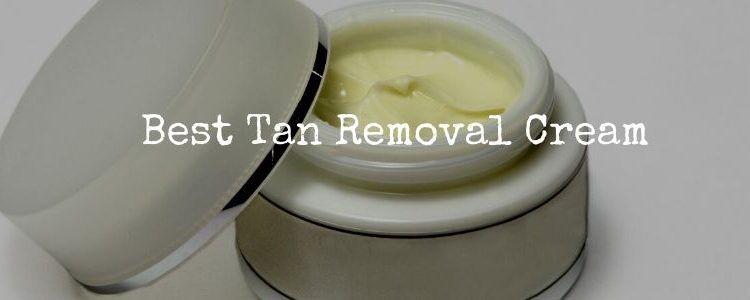 Best Tan Removal Cream